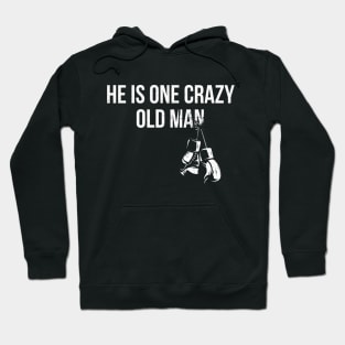 he is the one crazy old man Hoodie